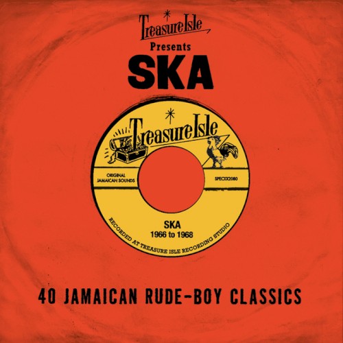 Treasure Isle Presents: Ska - 40 Jamaican Rude-Boy Classics