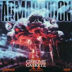 CHROME CASKETZ 2: Armageddon