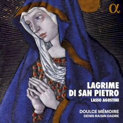 Lasso & Agostini: Lagrime di San Pietro