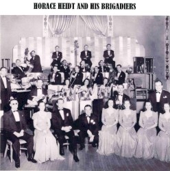 Horace Heidt and His Brigadiers