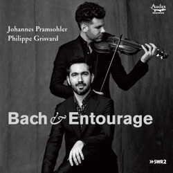 Bach & Entourage: Violin Sonatas from Bach’s Circle
