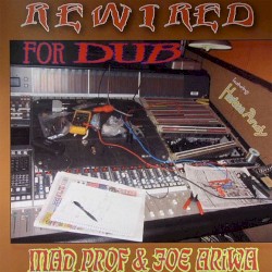 Rewired for Dub