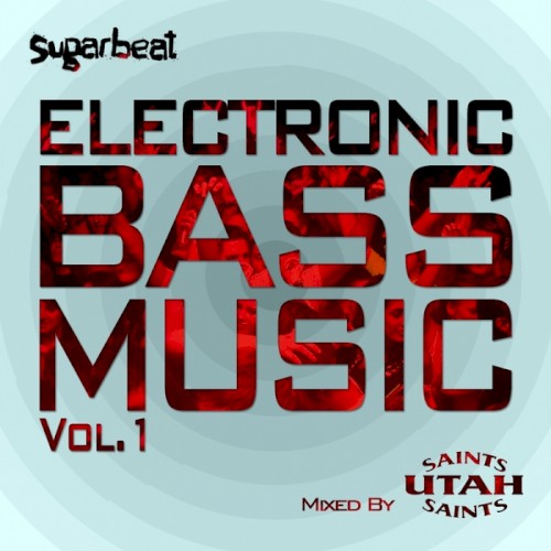 Electronic Bass Music, Vol. 1