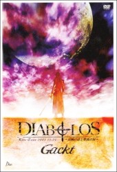 Gackt Live Tour 2005 12.24 DIABOLOS ～哀婉の詩と聖夜の涙～