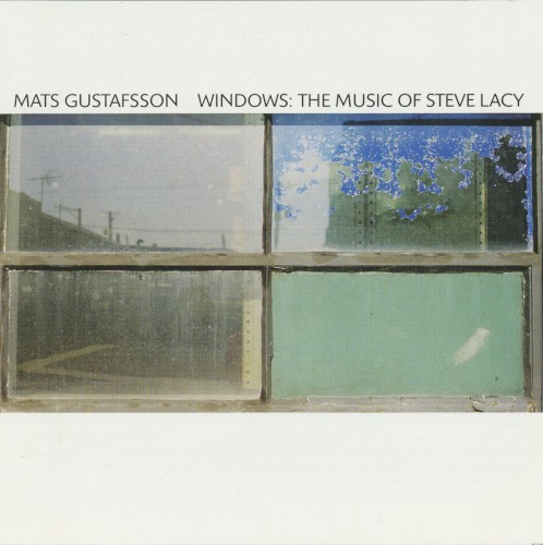 Windows: The Music of Steve Lacy
