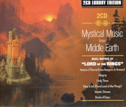 Mystical Music From Middle Earth: Music Inspired by "Lord of the Rings"