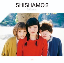 SHISHAMO 2