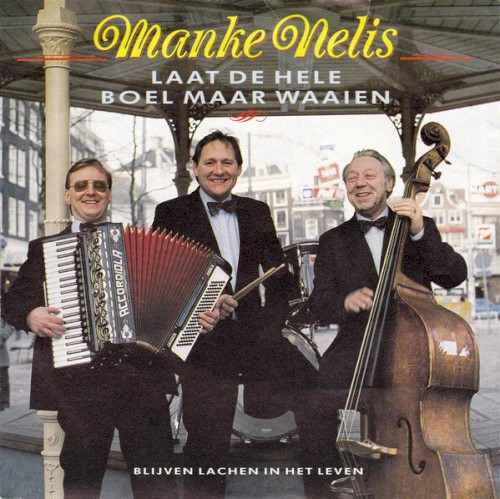 Laat de hele boel maar waaien / Blijven lachen in het leven