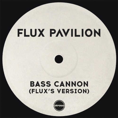 Bass Cannon (Flux’s version)