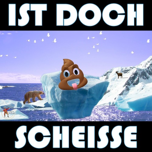 Ist doch Scheisse