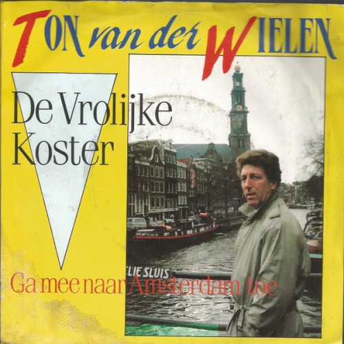 De vrolijke koster / Ga mee naar amsterdam toe