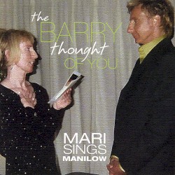 The Barry Thought of You: Mari Sings Manilow