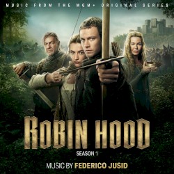 Robin Hood: Season 1 (Music from the MGM+ Original Series)