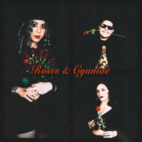 Roses and Cyanide