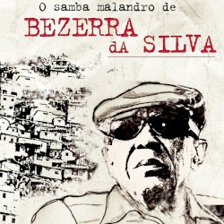 O Samba Malandro de Bezerra da Silva