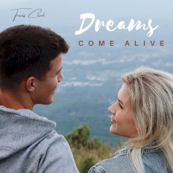 Dreams Come Alive