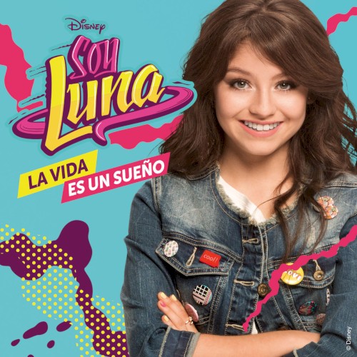 La vida es un sueño (Season 2 / Música de la serie de Disney Channel)