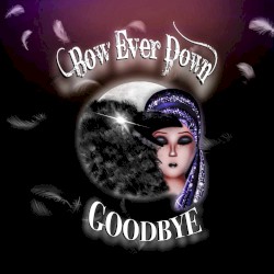 Goodbye