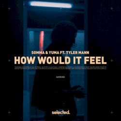 How Would It Feel