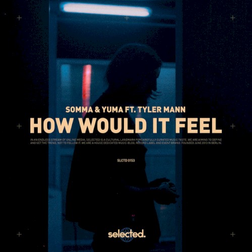How Would It Feel