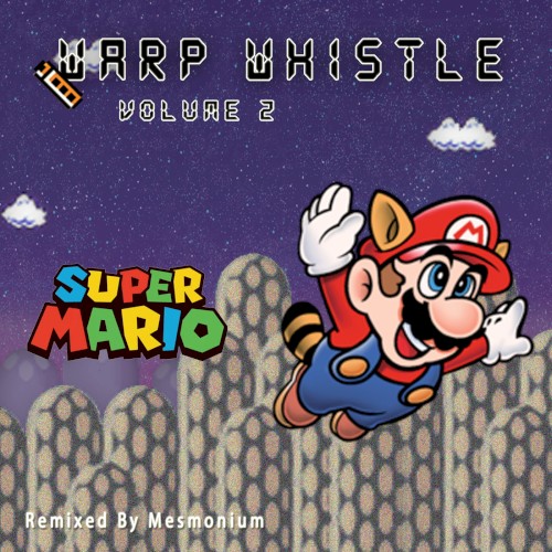 Warp Whistle, Volume 2 (Super Mario)