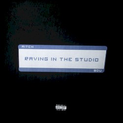 Raving In The Studio