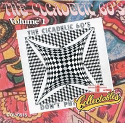 The Cicadelic 60's Volume 1 (Don't Put Me On)