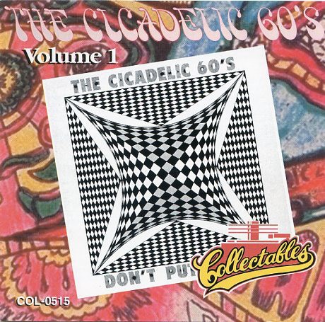 The Cicadelic 60's Volume 1 (Don't Put Me On)