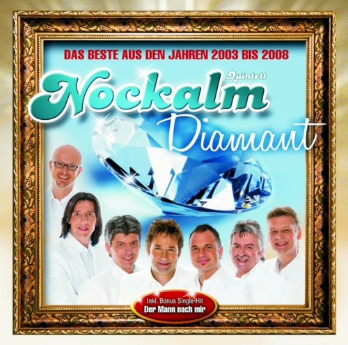 Nockalm Diamant - Das Beste aus den Jahren 2003 bis 2008