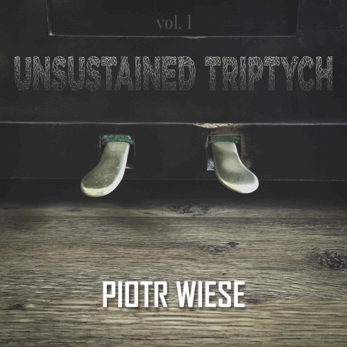 Unsustained Triptych, Vol. 1