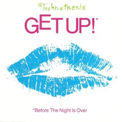 Get Up! (Before the Night Is Over)