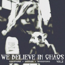We Believe in Chaos, Vol.2