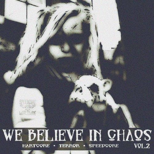 We Believe in Chaos, Vol.2