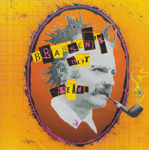 Brassen's Not Dead