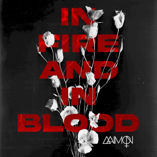 IN FIRE AND IN BLOOD