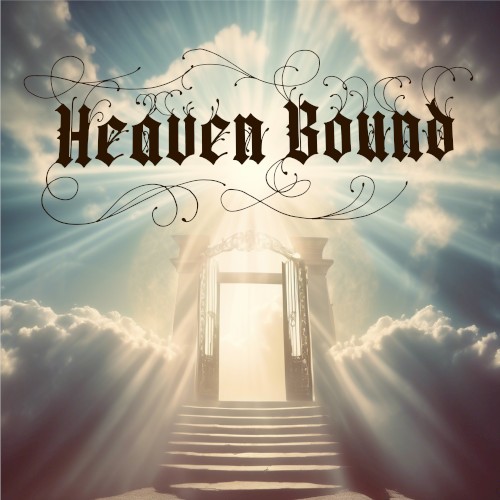 Heaven Bound