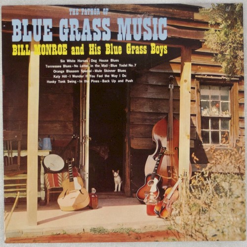 The Father of Blue Grass Music