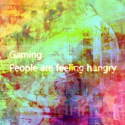 People are feeling hungry