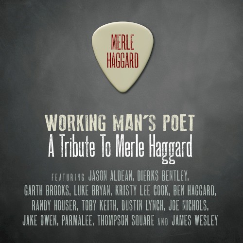 Working Man’s Poet: A Tribute to Merle Haggard
