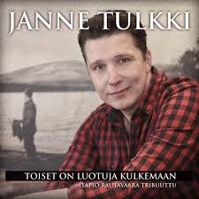 Toiset on luotuja kulkemaan (Tapio Rautavaara tribuutti)