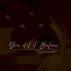 You Did It Before
