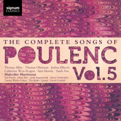 The Complete Songs of Poulenc, Vol. 5