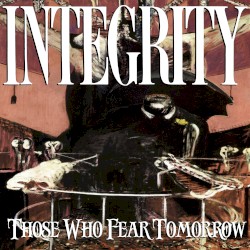 Those Who Fear Tomorrow