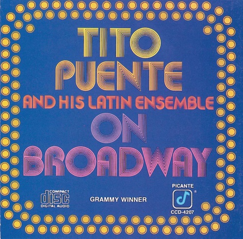Tito Puente and His Latin Ensemble on Broadway