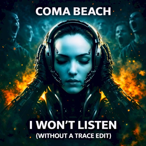 I Won't Listen (Without A Trace Edit)