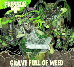 Grave Full of Weed