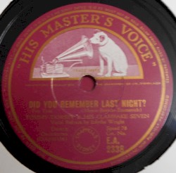 Did You Remember Last Night? / Hold Tight