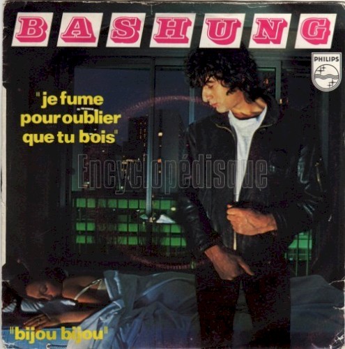 Je fume pour oublier que tu bois / Bijou bijou