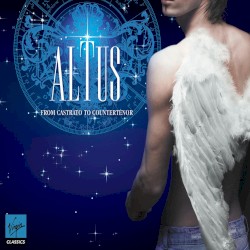 Altus: From Castrato to Countertenor