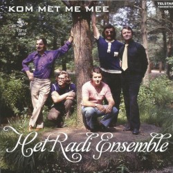 Kom met me mee / Kom, liefste kom